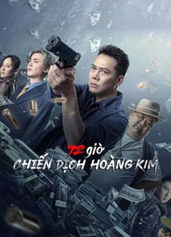 72 giờ: Chiến Dịch Hoàng Kim