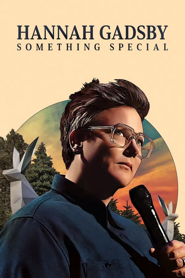 Hannah Gadsby: Một Điều Đặc Biệt